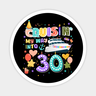 Custom Cruisin' my way into 30th birthday Gift For Men Women Magnet